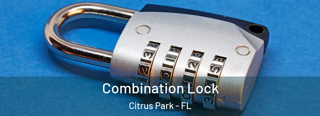  Combination Lock Citrus Park - FL
