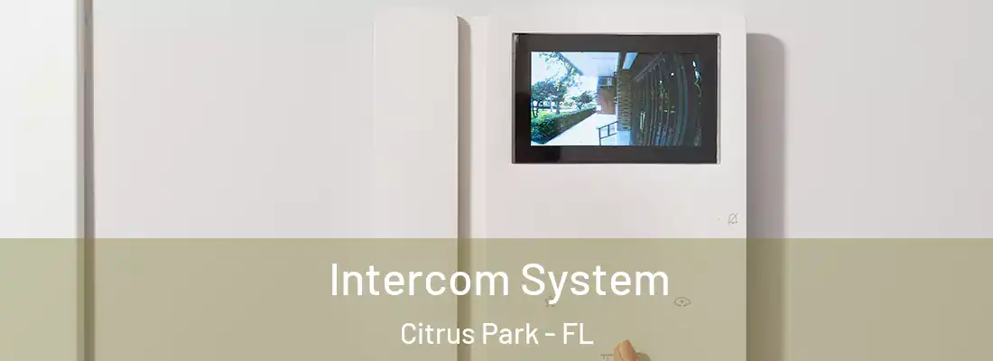  Intercom System Citrus Park - FL