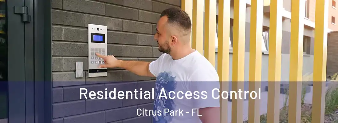  Residential Access Control Citrus Park - FL