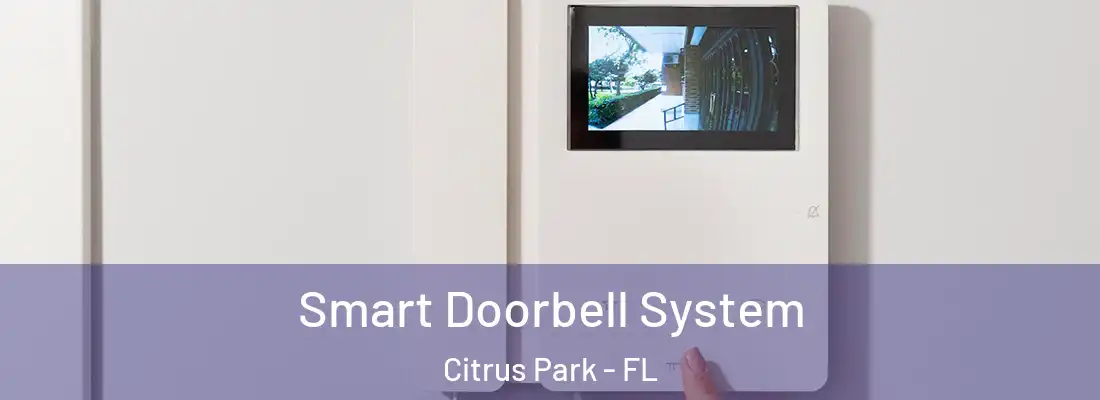  Smart Doorbell System Citrus Park - FL